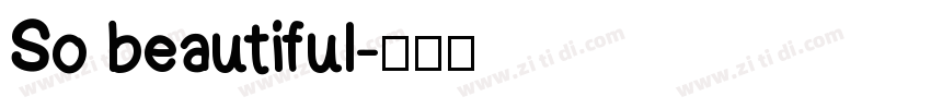 So beautiful字体转换